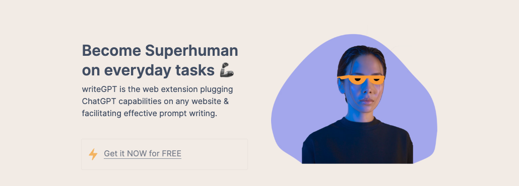 Level Up Your Poor Writing with ChatGPT: Feel the Ease of the writeGPT Web Extension Free