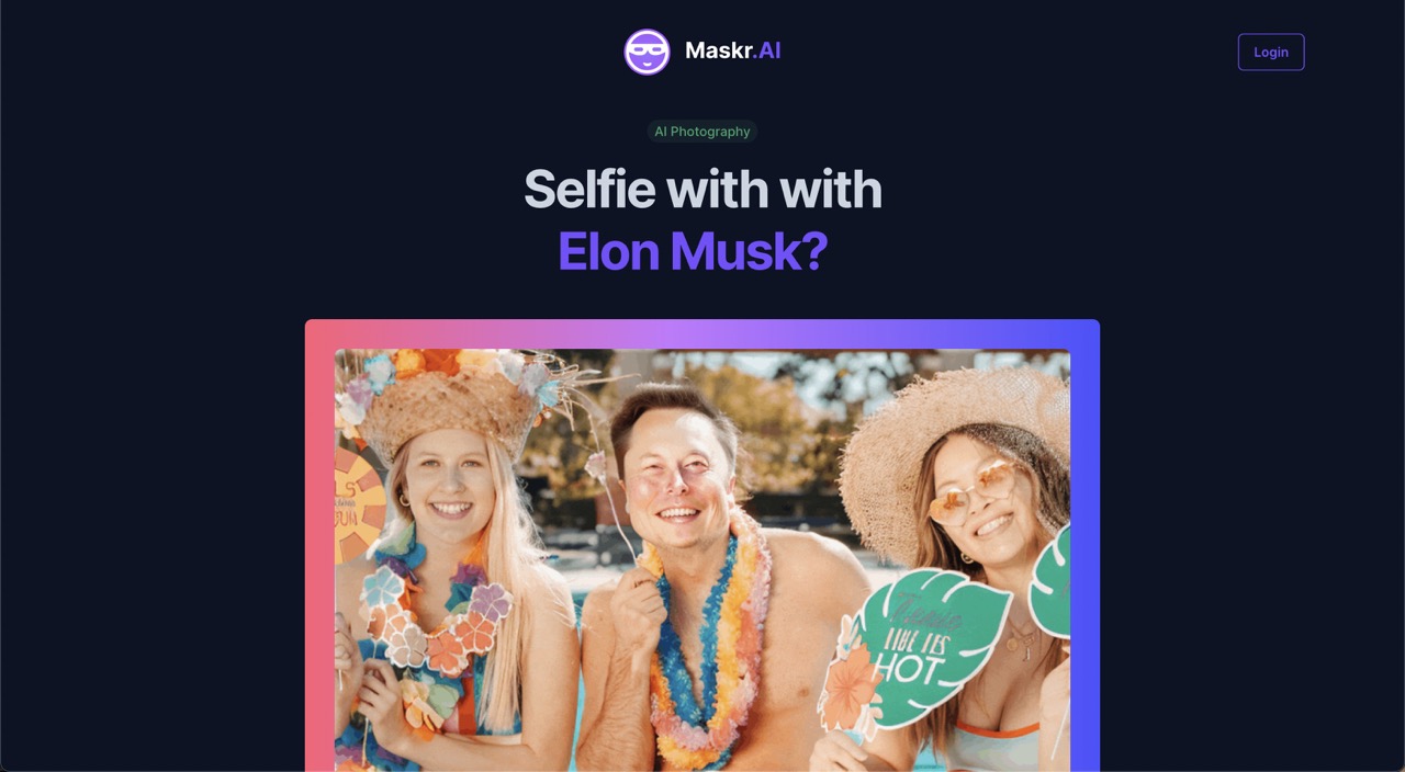 Have you ever wanted to be a celebrity? Well, now you can with Maskr.ai!